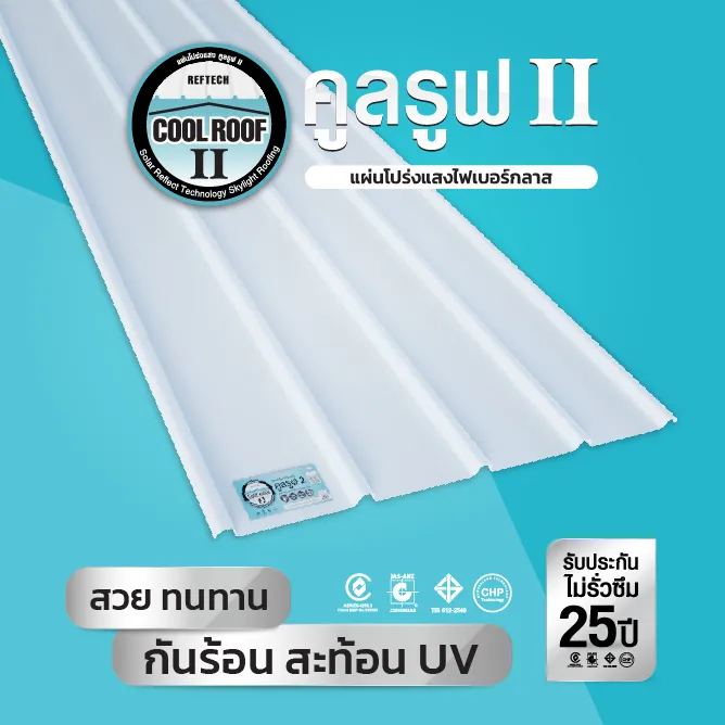 Coolroof Translucent Roofing : heat-resistant and UV-reflective.